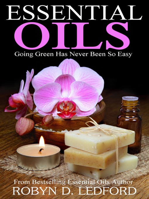 Title details for Essential Oils by Robyn D. Ledford - Available